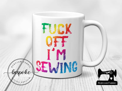 F**k Off I'm Sewing, White Mug, 11oz