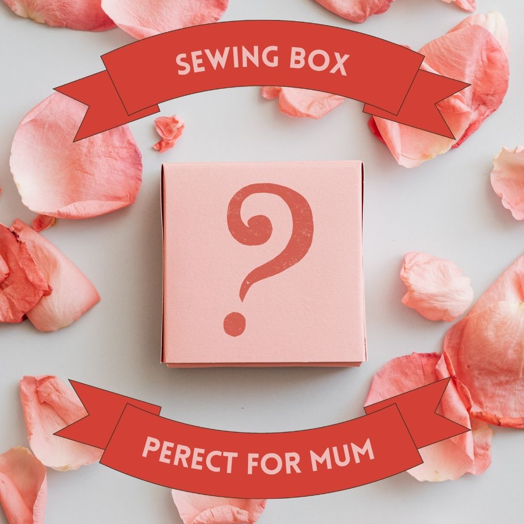 Mothers Day Sewing Box