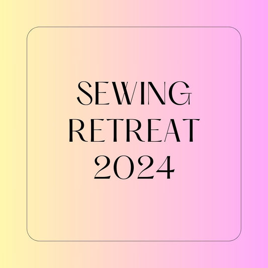 Sewing Retreat 2024