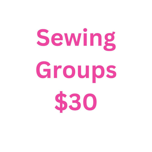 Classes- Sewing Groups