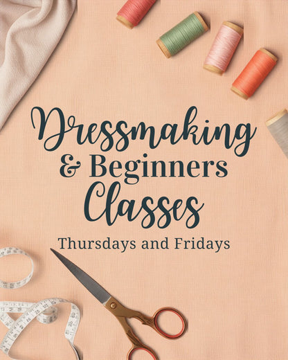Beginners Sewing Class - Thursdays/Fridays