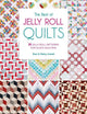 The Best of Jelly Roll Quilts 25 Jelly Roll Patterns for Quick Quilting Pam & Nicky Lintott