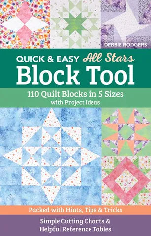 Quick & Easy All Stars Block Tool 110 Quilt Blocks in 5 Sizes with Project Ideas