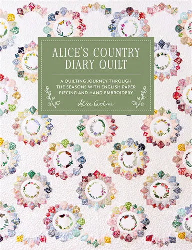 PRE - ORDER Alice's Country Diary Quilt