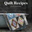 Quilt Recipes by Jen Kingwell